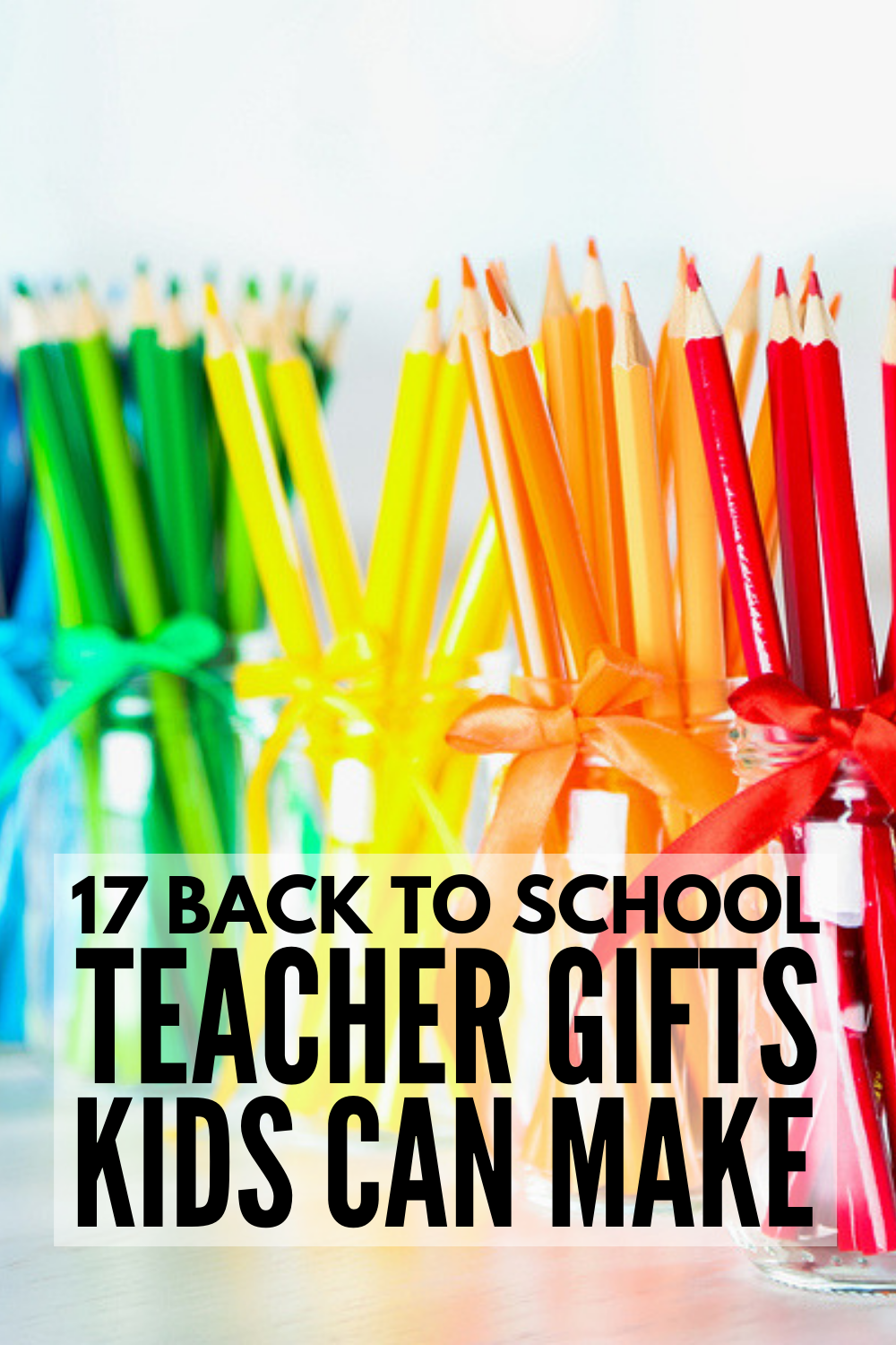17 Thoughtful Back to School Teacher Gifts Kids Can Make