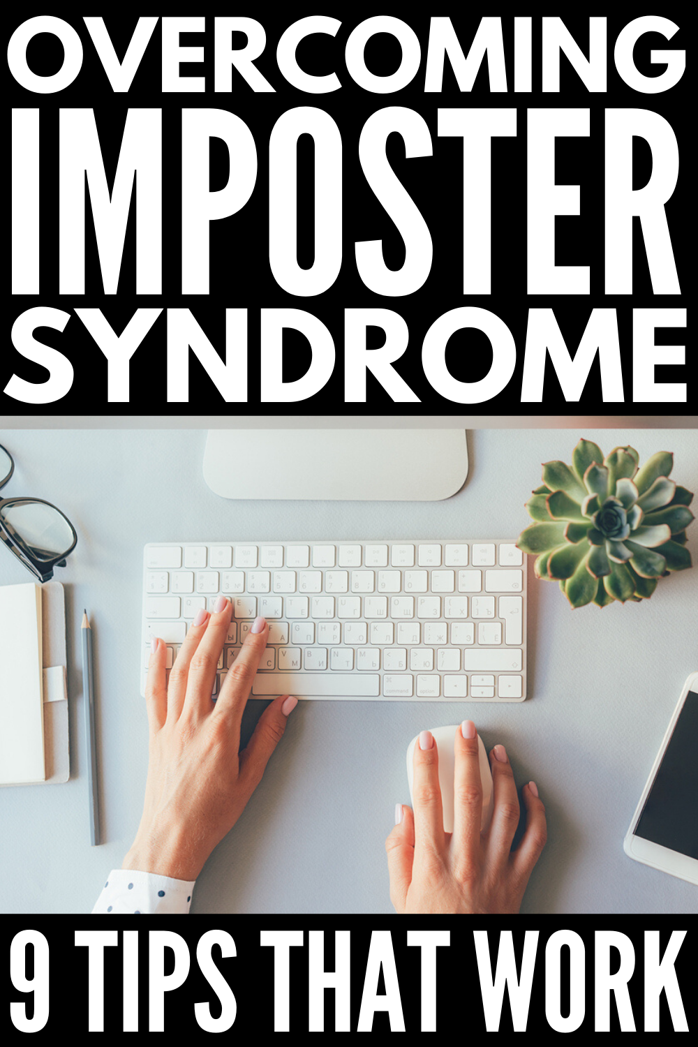 How to Overcome Imposter Syndrome: 9 Tips that Help