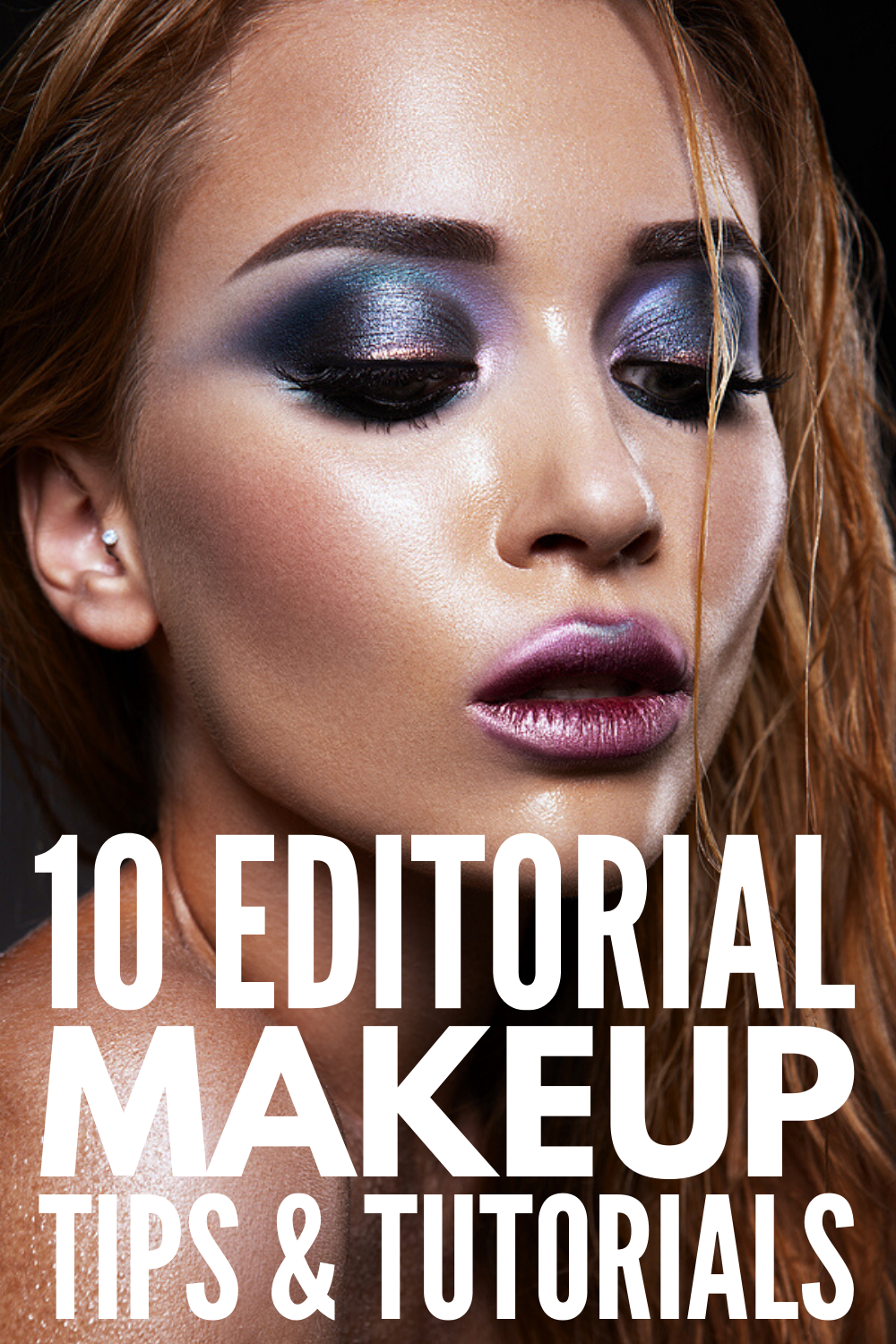 Liberal Makeup Tutorial Bold and Beautiful: 5 Step-by-Step Editorial Makeup Looks We Love