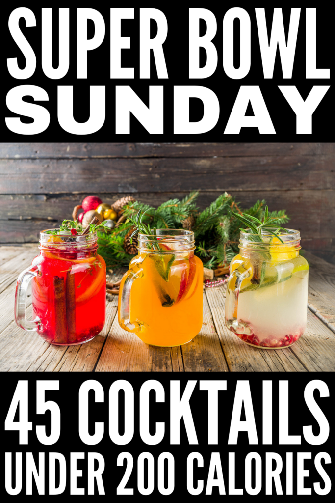 45 Super Bowl Cocktails Under 200 Calories | Part of the fun of Super Bowl Sunday is the drinks. Am I right? If you're trying to lose weight and want to indulge in a cocktail (or 4) without ruining your weight loss progress, we've curated the best low calorie drinks that are easy to make and taste delicious. Perfect for one or for a crowd, these simple cocktails go beyond vodka sodas. Learn how to create low calorie drinks with rum, tequila, gin, and anything else you have on hand!