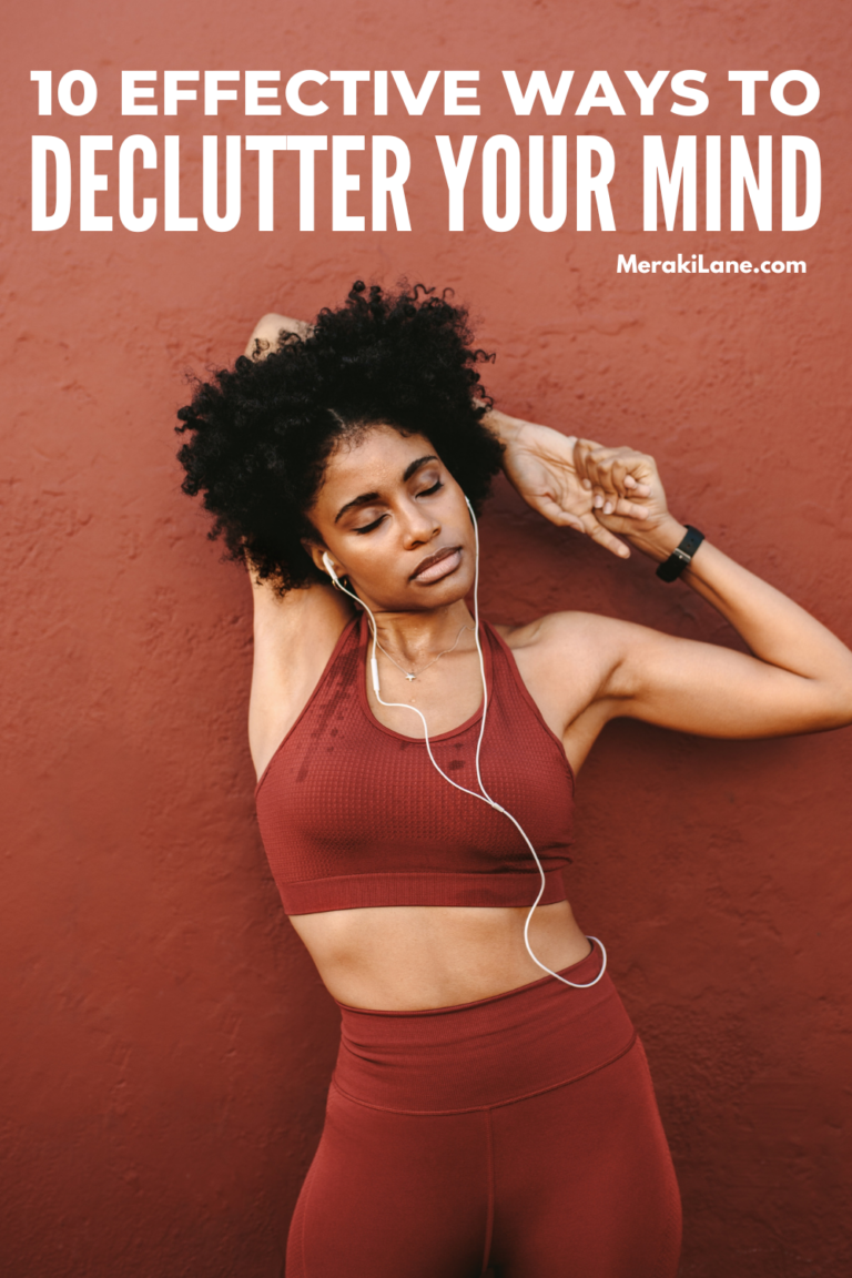 How to Declutter Your Mind: 10 Tips and Ideas