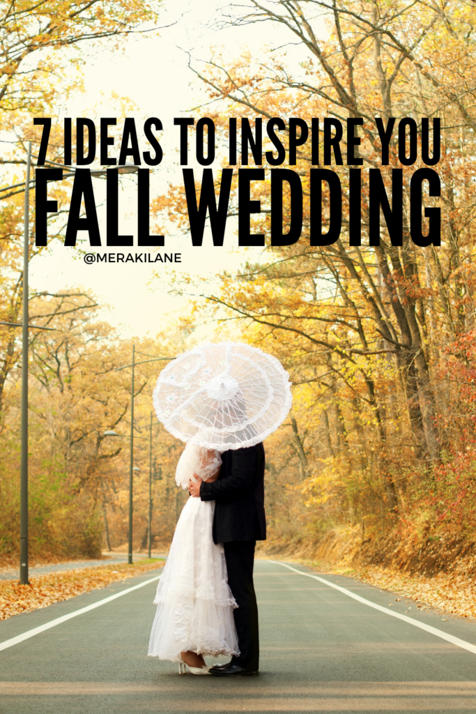 7 Beautiful Fall Wedding Ideas to Inspire You | While many people opt to get married in the summer months, fall weddings are absolutely stunning. With the leaves changing color throughout September, October, and November, an outdoor venue can be incredibly picturesque, from a rustic barn setting to an elegant backyard party and more. Whether you're planning something on a budget for a small group of guests, or want something elaborate, this post has everything you need to start planning.