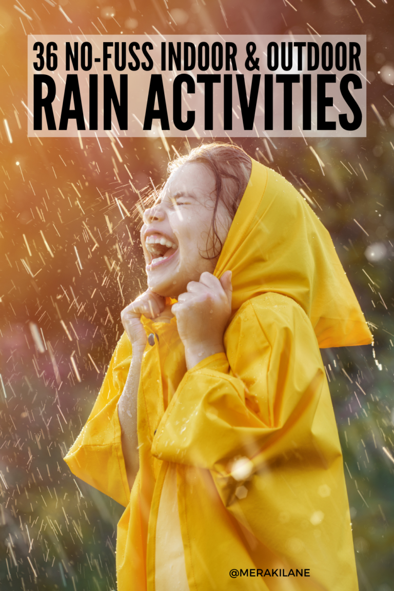 36 No Fuss Indoor and Outdoor Rain Activities for Kids