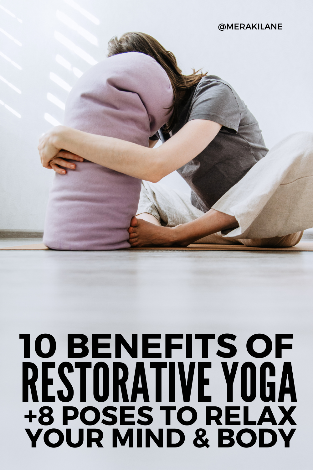 8 Restorative Yoga Poses to Relax Your Body & Mind