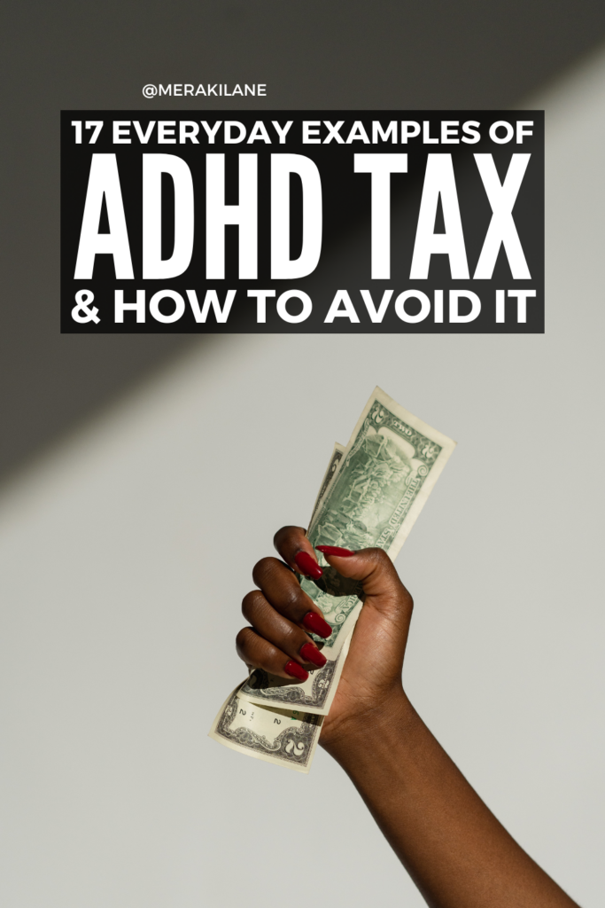 What Is ADHD Tax and How Can I Avoid Paying It? | Individuals with ADHD face a variety of challenges daily and sometimes these struggles end up costing money. For example, having to replace lost valuables, paying interest on debt from impulsive spending, and owing late fees on missed bills. These issues can occur due to ADHD symptoms like forgetfulness, impulsiveness, and time blindness. There are a number of ways to reduce the burden of ADHD tax and we’re sharing our best tips in this post.