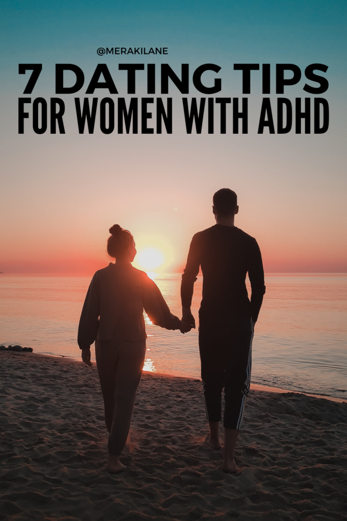 7 Dating Tips for Women with ADHD | Single ladies, rejoice! We’re letting you in on the best dating advice, whether you’re 30, 40, 50, or any other age. Whether you’re online dating or you’d rather meet someone in the wild, dating (especially in the early days) can feel overwhelming. Throw in certain symptoms and it can get even more complicated. Whether you need advice for a first date or have been dating someone for a while, here are our best tips for navigating the dating world with ADHD.